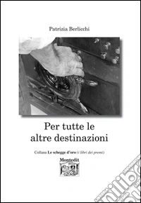Per tutte le altre destinazioni libro