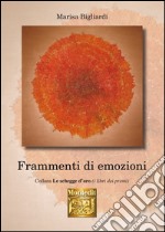 Frammenti di emozioni libro