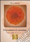 Frammenti di emozioni libro