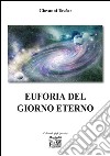 Euforia del giorno eterno libro