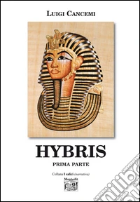 Hybris. Prima parte