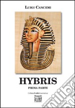 Hybris. Prima parte libro