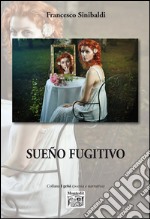 Sueño fugitivo libro