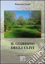 Il giardino degli ulivi libro