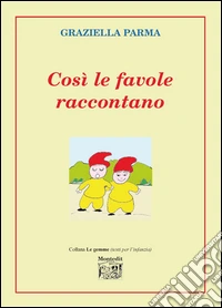 Così le favole raccontano libro