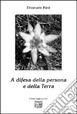 A difesa della persona e della terra libro