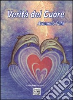 Verità del cuore libro