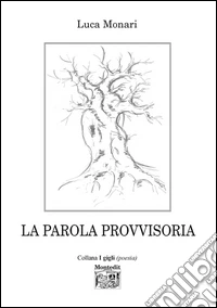 La parola provvisoria