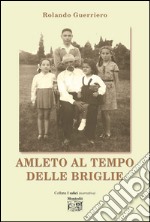 Amleto al tempo delle briglie  libro