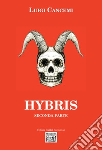 Hybris. Seconda parte