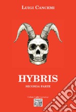 Hybris. Seconda parte libro