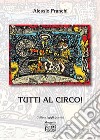 Tutti al circo! libro di Franchi Alessio