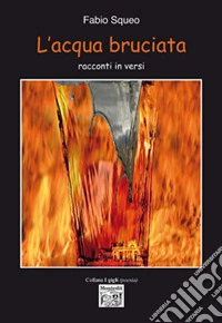 L'acqua bruciata