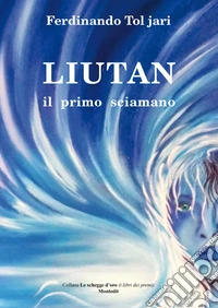 Liutan il primo sciamano