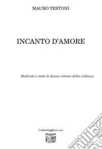 Incanto d'amore libro