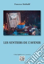 Le sentiers de l'avenir libro