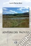 Sentieri del Tronto libro di Postacchini Lucio