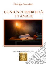 L'unica possibilità di amare libro