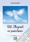 Gli angeli ci parlano libro di Procino Joss