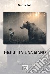 Grilli in una mano libro