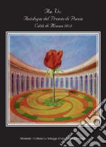 Antologia del premio di poesia città di Monza 2018 libro