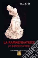 La rammendatrice (La rammentatrice) libro