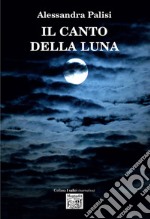 Il canto della luna libro