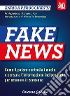 Fake news 4D. Come il potere controlla i media e censura l'informazione indipendente per ottenere il consenso. Ediz. ampliata libro di Perucchietti Enrica 