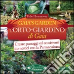 Gaia's garden. L'orto di Gaia