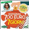 Risparmia 700 euro in 7 giorni. Consigli per ridurre le spese e autoprodurre in casa libro