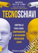 Tecnoschiavi libro