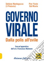 Governo virale. Dalla polis all'ovile libro