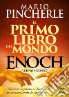 Il primo libro del mondo. Enoch. Vol. 2 libro di Pincherle Mario