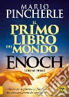 Il primo libro del mondo. Enoch. Vol. 1 libro di Pincherle Mario