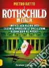 I Rothschild in Italia libro di Ratto Pietro