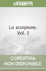 Lo scorpione. Vol. 1 libro