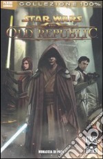 Minaccia di pace. Star wars. The old republic. Vol. 1 libro