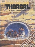 Thorgal. Vol. 4: Tra terra e luce libro