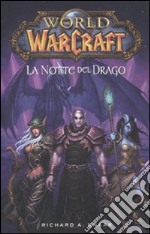 La notte del drago. World of Warcraft libro