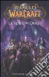 La notte del drago. World of Warcraft libro