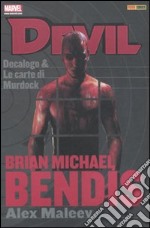 Decalogo & Le carte di Murdoch. Devil. Brian Michael Bendis collection. Vol. 2 libro