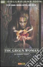 The green woman. La donna verde