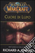 Cuore di lupo. World of warcraft libro