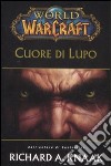 Cuore di lupo. World of warcraft libro