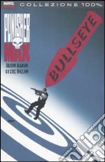 Bullseye. Punisher Max. Vol. 19 libro