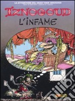 Iznogoud. L'infame. Vol. 2 libro