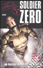 Un piccolo passo per un uomo. Soldier Zero (1)