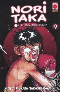 Noritaka. Il re della distruzione (9) libro