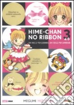 Hime-chan no ribbon. Un fiocco per sognare, un fiocco per cambiare (3) libro