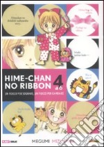 Hime-chan no ribbon. Un fiocco per sognare, un fiocco per cambiare (4) libro